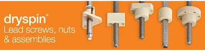 dryspin<sup>®</sup> lead</br>screws, nuts & </br> assemblies